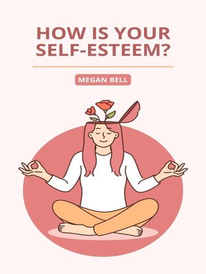 cover image of How is your Self-Esteem?